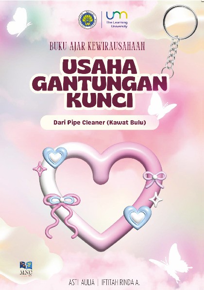 Buku Ajar KEWIRAUSAHAAN Usaha Gantungan Kunci dari Pipe Cleaner (Kawat Bulu)
